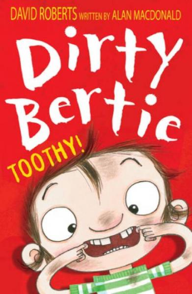 Dirty Bertie: Toothy