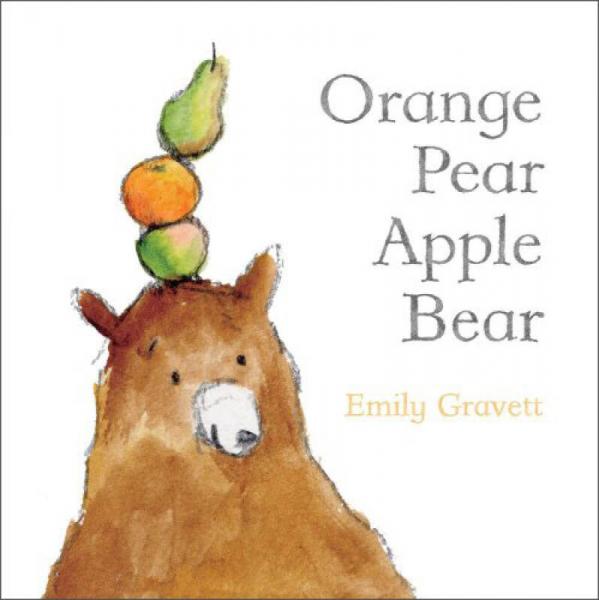 Orange Pear Apple Bear [Board book]