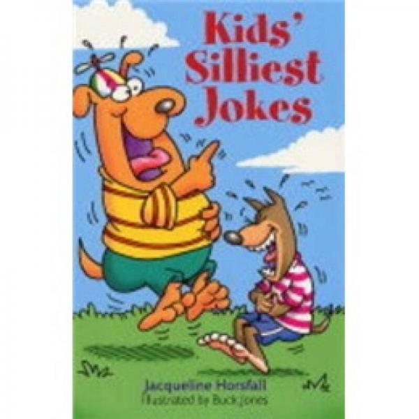 Kids' Silliest Jokes