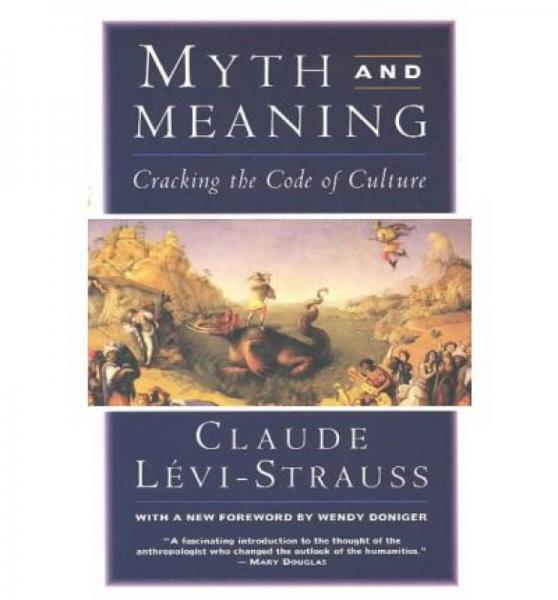 Myth and Meaning：Cracking the Code of Culture