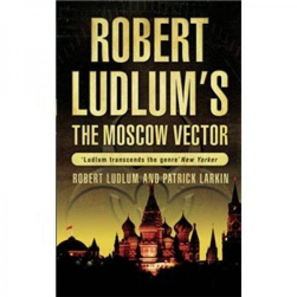 The Moscow Vector  莫斯科的帶菌者
