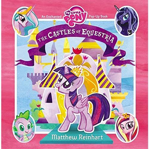 My Little Pony: The Castles of Equestria(Pop-Up)小马宝莉的城堡（立体故事书）