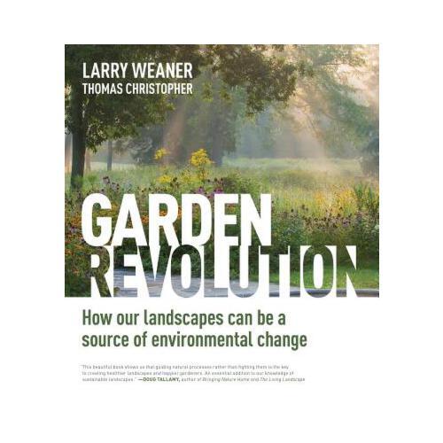 Garden Revolution: How Our Landscapes Can Be a Source of Environmental Change