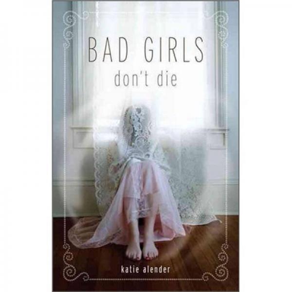 Bad Girls Don't Die