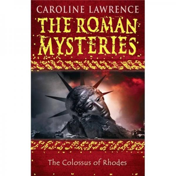 The Colossus of Rhodes: The Roman Mysteries 9