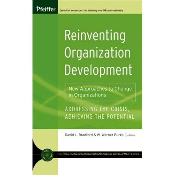 ReinventingOrganizationDevelopment:NewApproachestoChangeinOrganizations