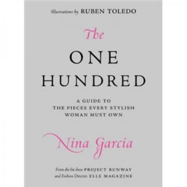 The One Hundred: A Guide to the Pieces Every Stylish Woman Must Own