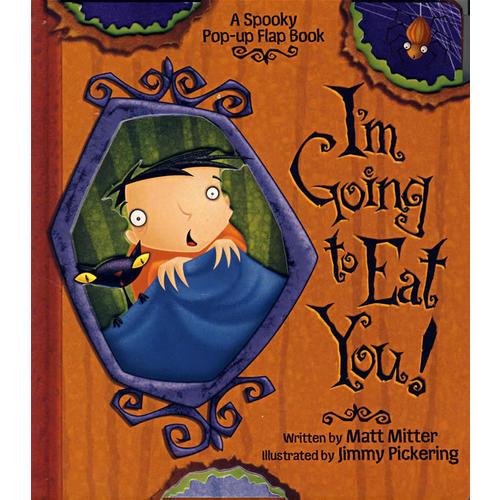 翻翻书  立体书-我要吃掉你 A spooky pop-up flap book-I，m going to eat you!