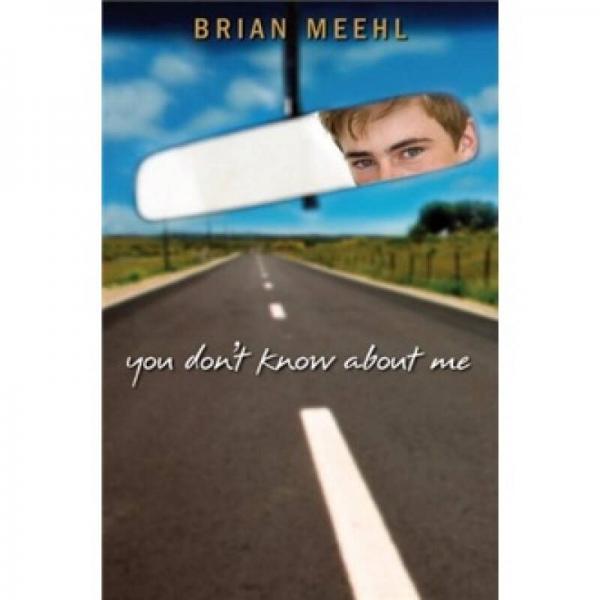 You Don't Know about Me
