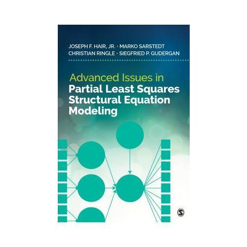 Advanced Issues in Partial Least Squares Structural Equation Modeling