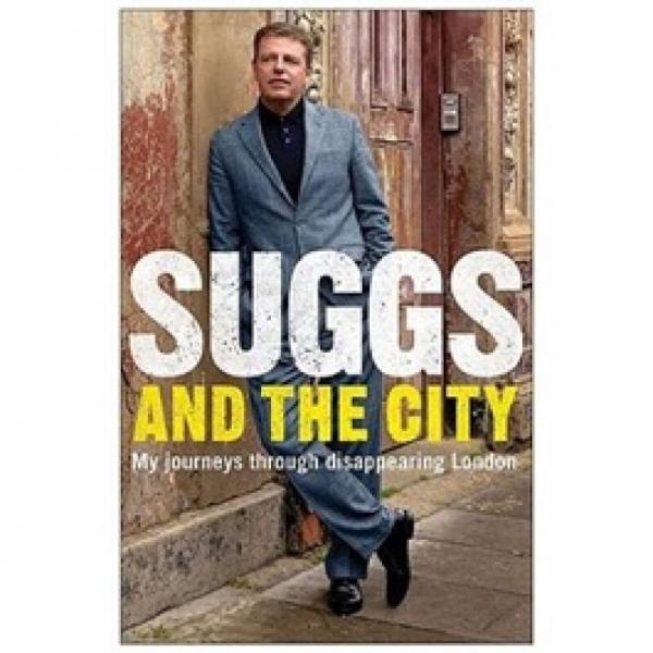 Suggs and the City: My Journeys Through Disappearing London
