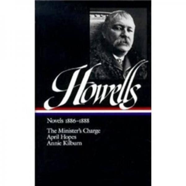 Howells: Novels 1886-1888 Howells: Novels 1886-1888
