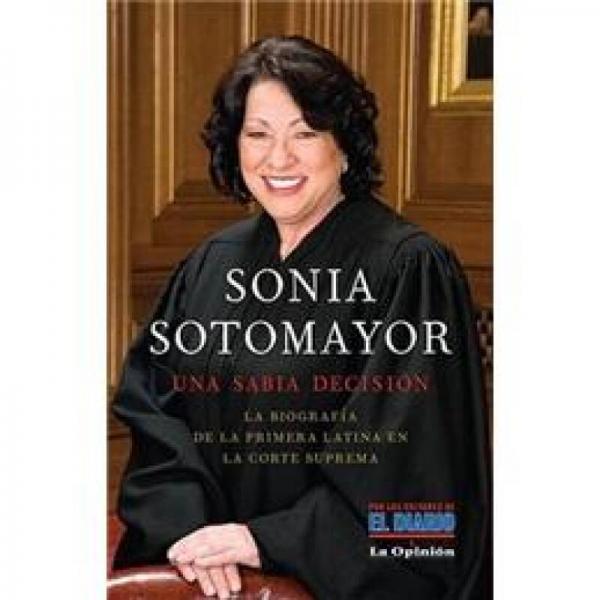 Sonia Sotomayor: Una Sabia Decision = Sonia Sotomayor (Vintage Espanol)