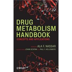 DrugMetabolismHandbook:ConceptsandApplications