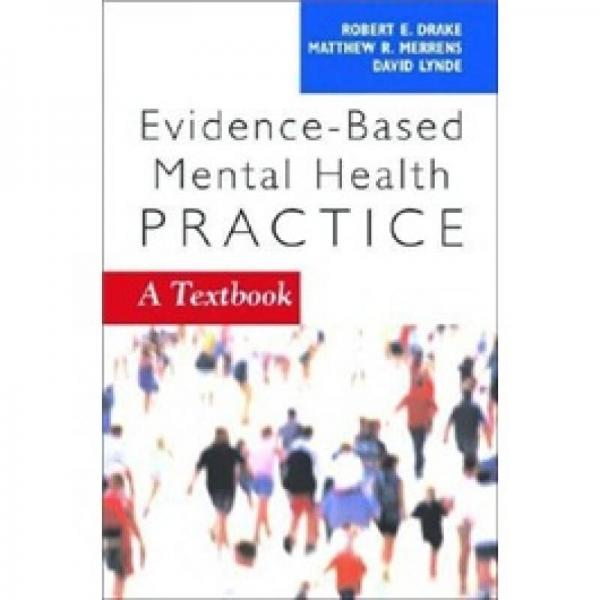 Evidence-Based Mental Health Practice: A Textbook