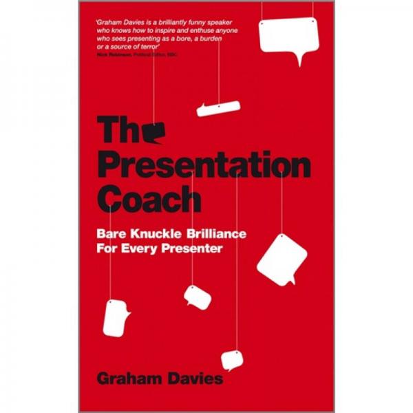 The Presentation Coach: Bare Knuckle Brilliance For Every Presenter