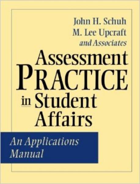 AssessmentPracticeinStudentAffairs:AnApplicationsManual