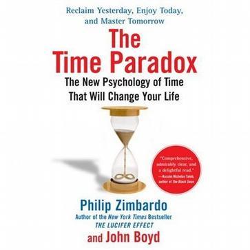 The Time Paradox：The New Psychology of Time That Will Change Your Life