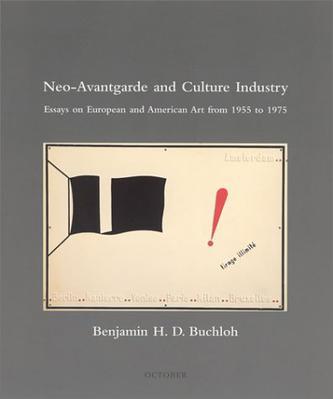Neo-Avantgarde and Culture Industry：Essays on European and American Art from 1955 to 1975