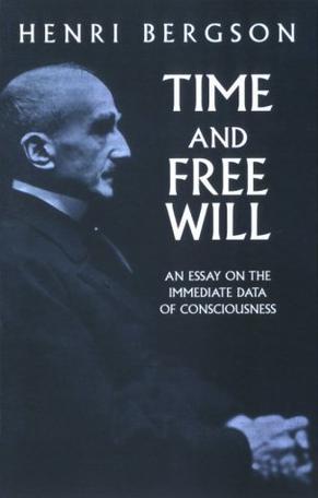 Time and Free Will：An Essay on the Immediate Data of Consciousness