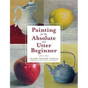 PaintingfortheAbsoluteandUtterBeginner