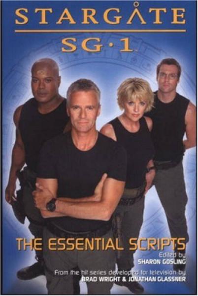 Stargate Sg-1: The Essential Scripts