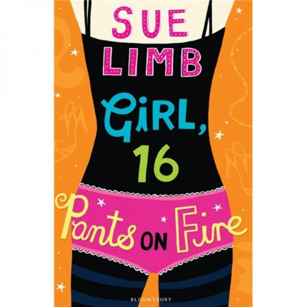 Girl, 16: Pants on Fire