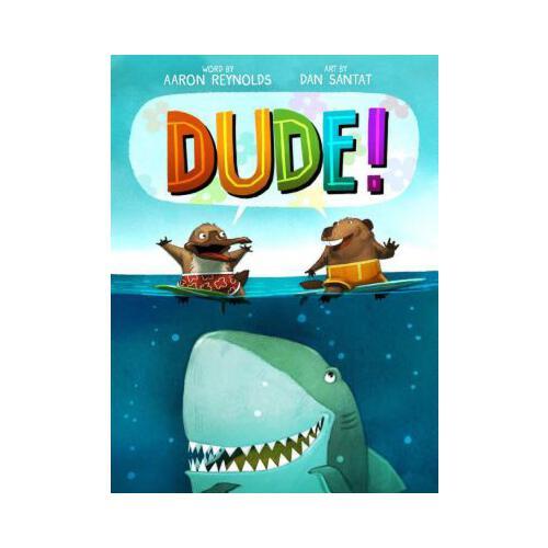 Dude!