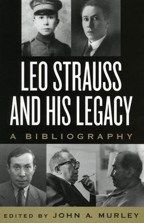 Leo Strauss and His Legacy：A Bibliography