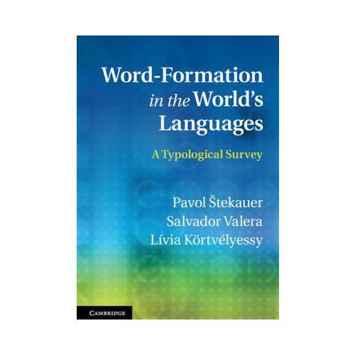 Word-Formation in the World\'s Languages: A Typological Survey