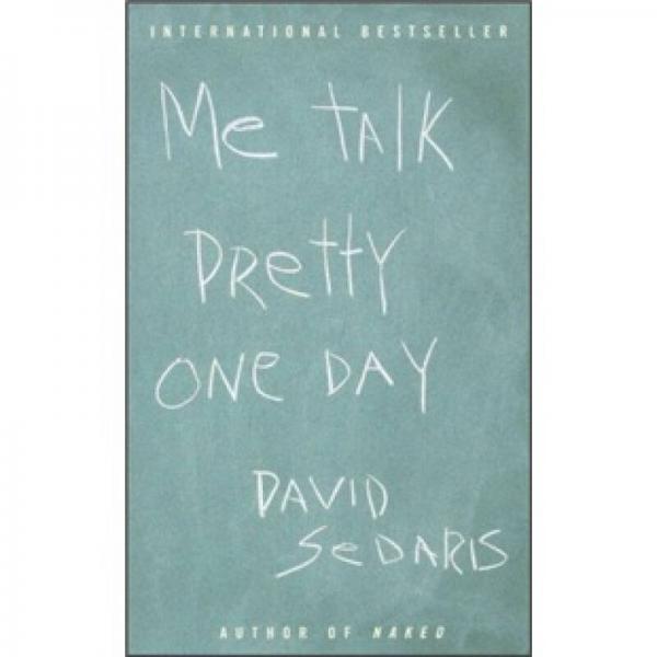 Me Talk Pretty One Day[有一天說我漂亮]