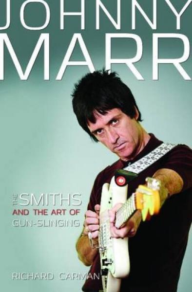 Johnny Marr The Smiths & the Art of Gun-Slinging槍擊的藝術(shù)