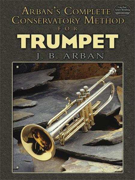 Arban's Complete:Conservatory Method For Trumpet(Dover Books on Music)