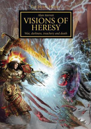 Horus Heresy: Visions of Heresy