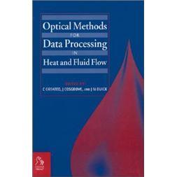 OpticalMethodsandDataProcessinginHeatandFluidFlow