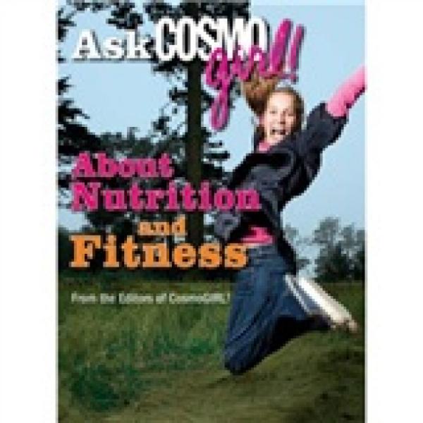 AskCosmoGIRL!AboutNutritionandFitness[詢問都市女性!有關(guān)營養(yǎng)和健身]