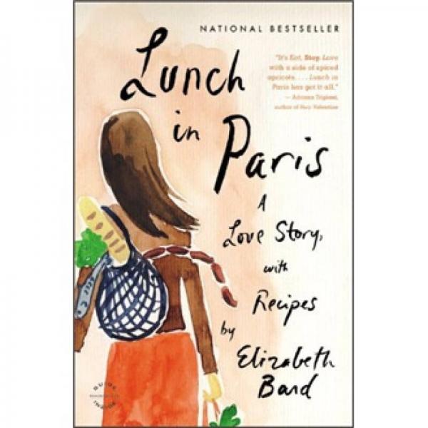 Lunch in Paris: A Love Story with Recipes