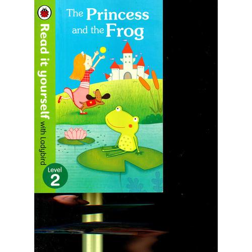 Read it Yourself: The Princess and the Frog(Level 2)青蛙王子(大开本平装)