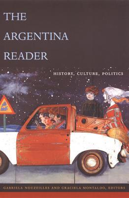 TheArgentinaReader:History,CultureandSociety