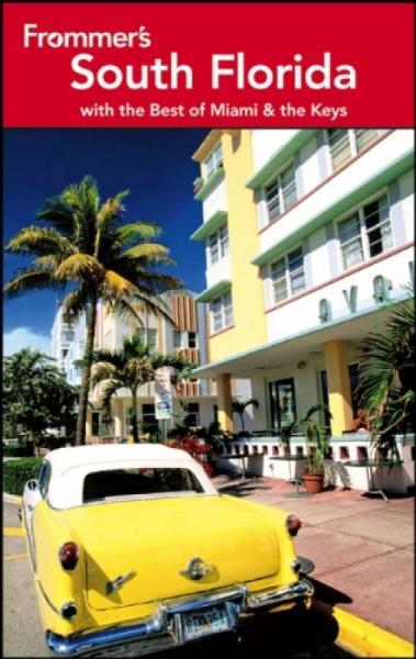 Frommer's South Florida: With the Best of Miami and the Keys