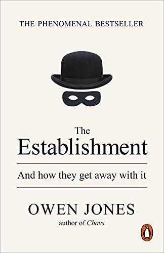 The Establishment：And how they get away with it