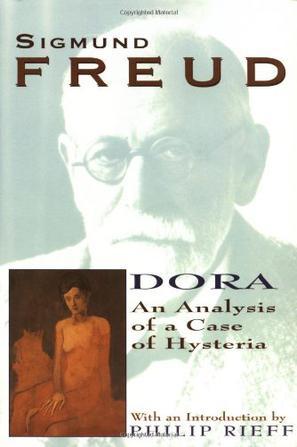 Dora：An Analysis of a Case of Hysteria