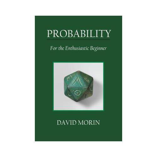 Probability: For the Enthusiastic Beginner