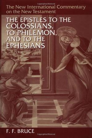 Epistles to the Colossians, to Philemon and to the Ephesians