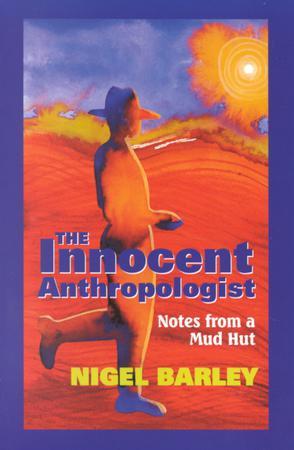 The Innocent Anthropologist：Notes from a Mud Hut