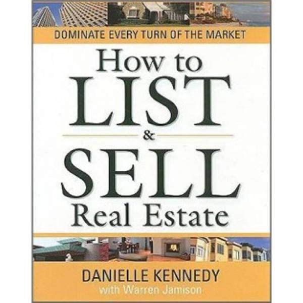 How to List and Sell Real Estate