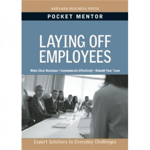 Pocket Mentor: Laying Off Employees裁员