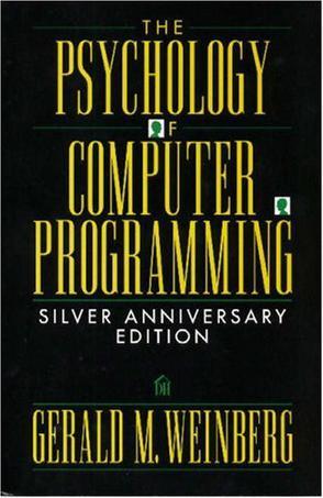 The Psychology of Computer Programming：The Psychology of Computer Programming