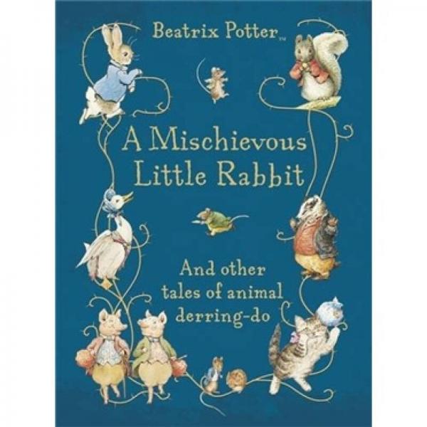 A Mischievous Little Rabbit彼得兔故事集