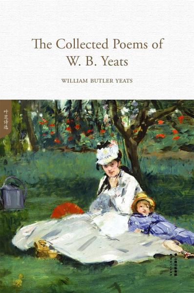 The Collected Poems of W B Yeats：The Collected Poems of W B Yeats